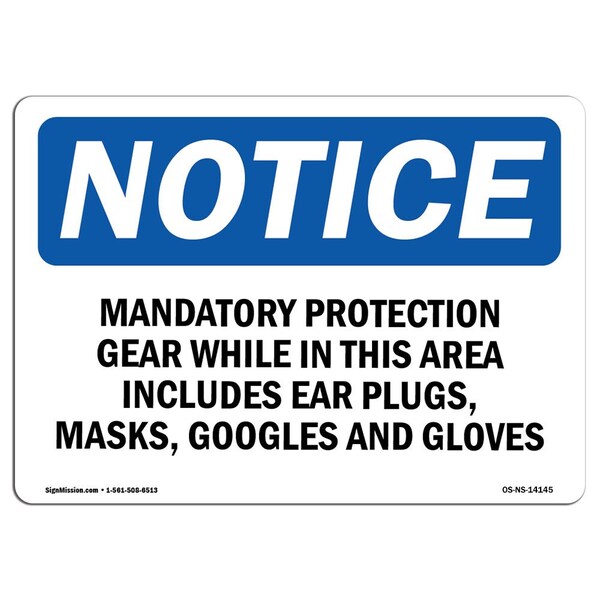 Signmission OSHA Sign, Mandatory Protection Gear While In This, 10in X 7in Plastic, 10" W, 7" H, Landscap OS-NS-P-710-L-14145 - main